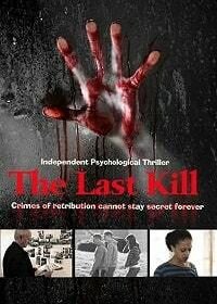 Последнее убийство (2016) The Last Kill