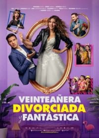 20 лет: разведена и великолепна (2020) Veinteañera: Divorciada y Fantástica