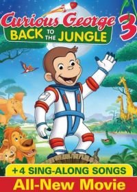 Любопытный Джордж 3 (2015) Curious George 3: Back to the Jungle