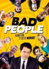 Плохие люди (2016) Bad People