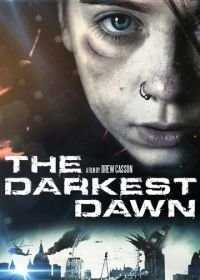 Темный рассвет (2016) The Darkest Dawn