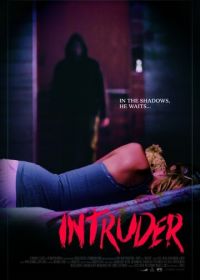 Посторонний (2016) Intruder