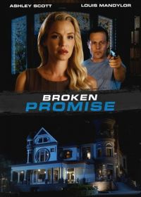 Нарушенное обещание (2016) Broken Promise