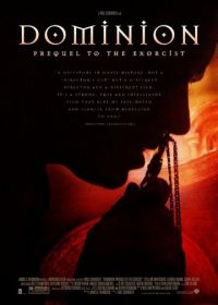 Изгоняющий дьявола: Приквел (2005) Dominion: Prequel to the Exorcist