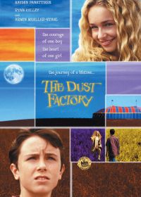 Фабрика пыли (2004) The Dust Factory