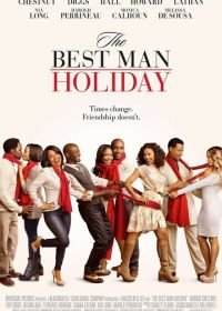 Шафер 2 (2013) The Best Man Holiday