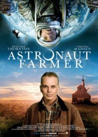 Астронавт Фармер (2006) The Astronaut Farmer