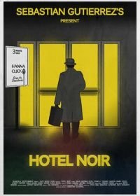 Отель «Нуар» (2012) Hotel Noir