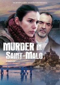 Убийства в Сен-Мало (2013) Meurtres à Saint-Malo