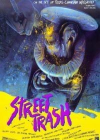 Уличный мусор (1986) Street Trash
