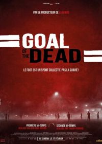 Гол живых мертвецов (2014) Goal of the Dead