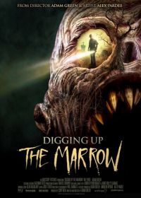Докопаться до сути (2014) Digging Up the Marrow