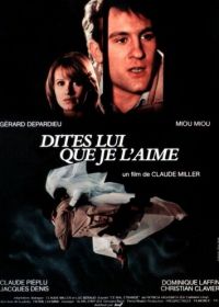 Скажите ей, что я ее люблю (1977) Dites-lui que je l'aime