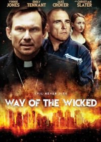 Путь нечестивых (2014) Way of the Wicked