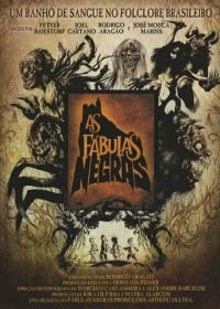 Мрачные небылицы (2015) As Fábulas Negras