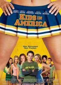 Американские детки (2005) Kids in America
