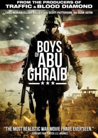 Парни из Абу-Грейб (2014) Boys of Abu Ghraib