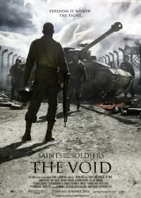 Святые и солдаты: Пустота (2014) Saints and Soldiers: The Void