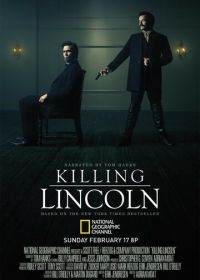 Убийство Линкольна (2013) Killing Lincoln