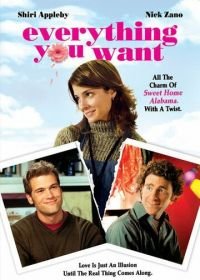 Все, что ты хочешь (2005) Everything You Want