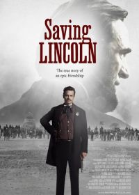 Спасение Линкольна (2013) Saving Lincoln