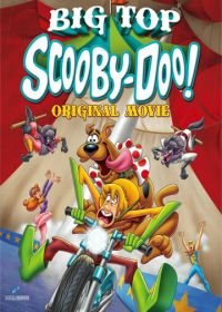 Скуби-Ду! Под куполом цирка (2012) Big Top Scooby-Doo!
