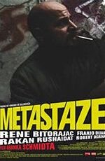 Метастазы (2009) Metastaze