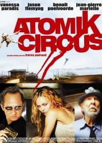 Атомный цирк: Возвращение Джеймса Баттла (2004) Atomik Circus - Le retour de James Bataille