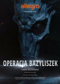 Польские легенды: Операция «Василиск» (2016) Legendy Polskie Operacja Bazyliszek