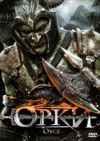 Орки (2011) Orcs!
