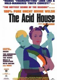 Кислотный дом (1998) The Acid House