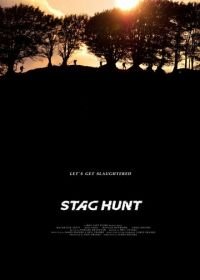 Охота на Оленя (2015) Stag Hunt