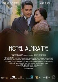 Отель Алмиранте (2015) Hotel Almirante