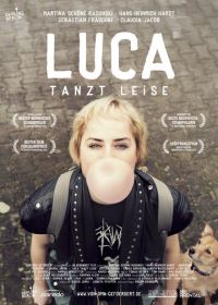 В бесшумном танце (2016) Luca tanzt leise