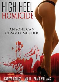 Убийца на шпильках (2017) High Heel Homicide
