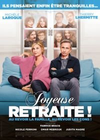 Счастливой пенсии! (2019) Joyeuse retraite!