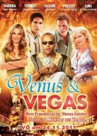 Венера и Вегас (2010) Venus & Vegas
