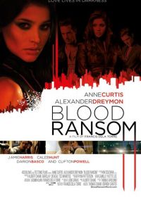Кровавый выкуп (2014) Blood Ransom