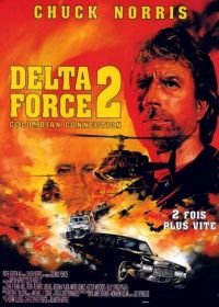 Отряд «Дельта» 2 (1990) Delta Force 2: The Colombian Connection