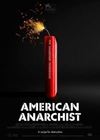 Американский анархист (2016) American Anarchist