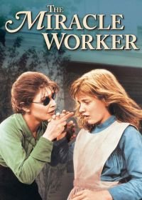 Сотворившая чудо (1962) The Miracle Worker