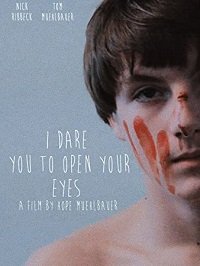 Слабо открыть глаза? (2019) I Dare You to Open Your Eyes