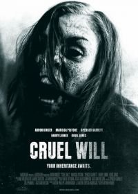 Жестокое завещание (2014) Cruel Will