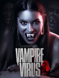 Вирус вампиров (2020) Vampire Virus
