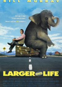 Больше, чем жизнь (1996) Larger Than Life