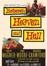 Между раем и адом (1956) Between Heaven and Hell
