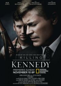Убийство Кеннеди (2013) Killing Kennedy