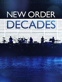 Нью Ордер: Десятилетия (2018) New Order: Decades