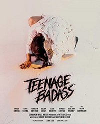 Крутые засранцы (2020) Teenage Badass