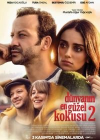 Лучший аромат в мире 2 (2017) Dünyanin En Güzel Kokusu 2